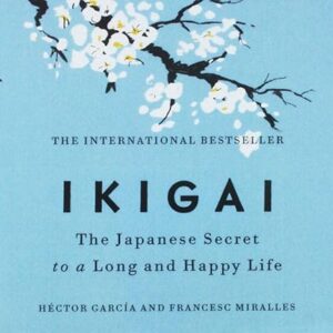 Ikigai: A Guide to Joyful Living