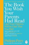 The Book You Wish Your Parents Read
