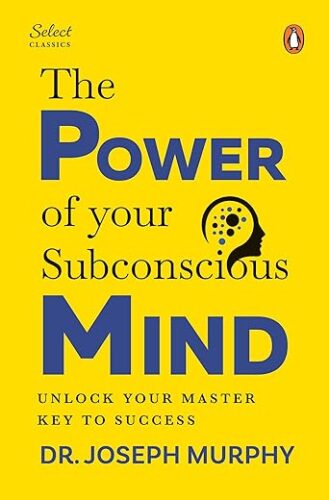 The Power of Your Subconscious Mind – Premium Hardbound Edition
